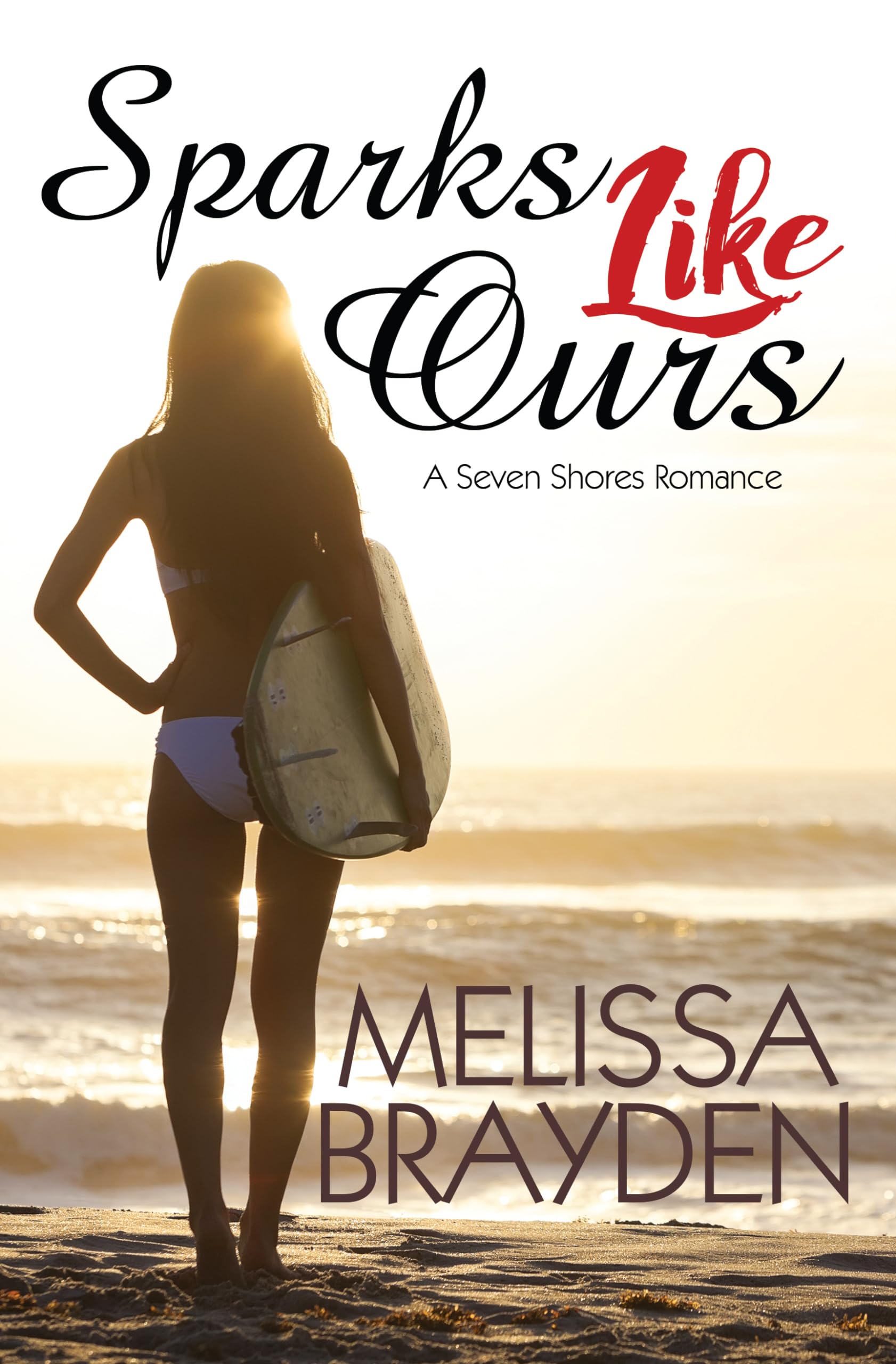 Sparks Like Ours (Seven Shores Romance, Band 3) LGBTQ+