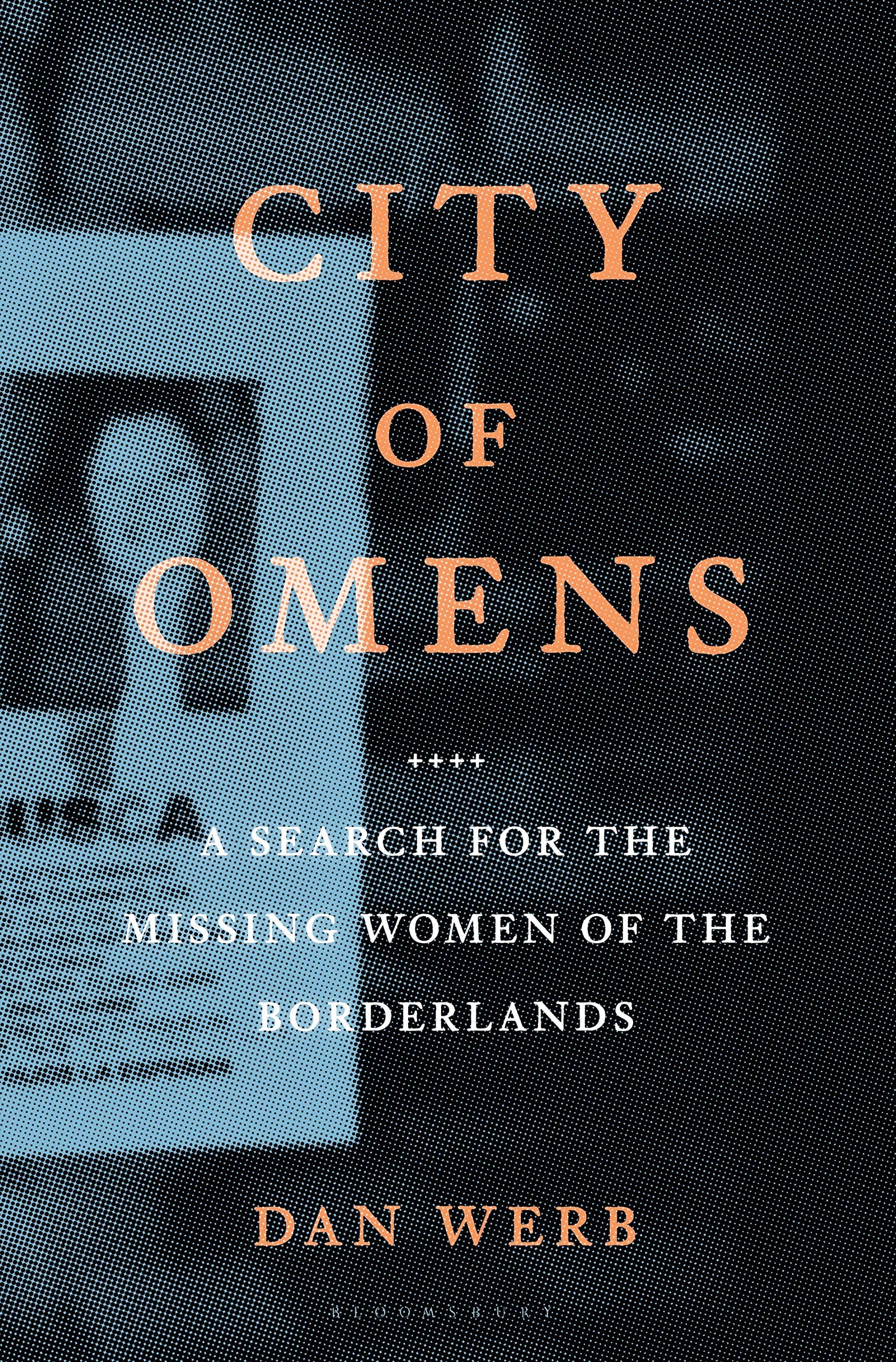 City of Omens: A Search for the Missing Women of the Borderlands Medicine