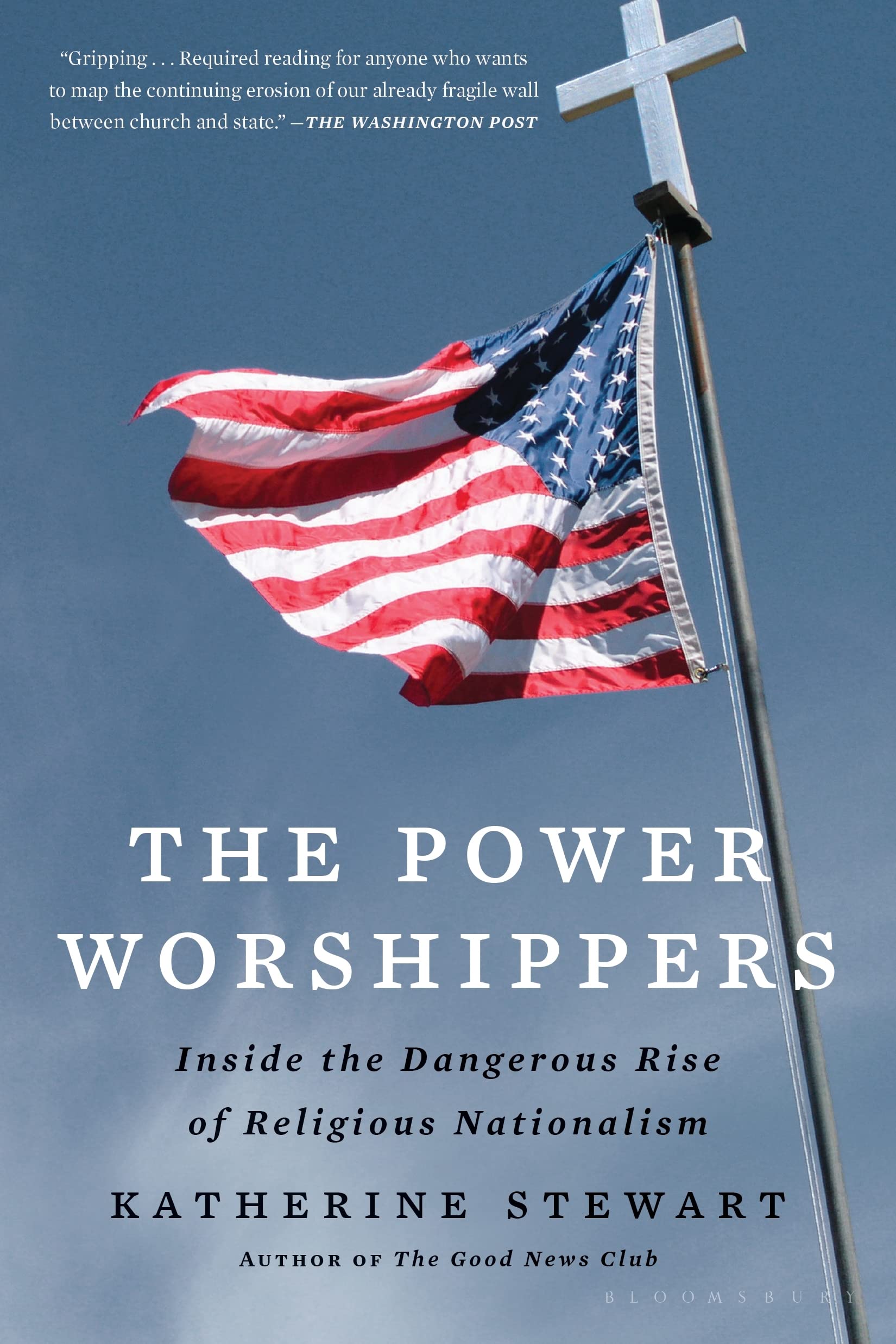 The Power Worshippers: Inside the Dangerous Rise of Religious Nationalism Social Sciences