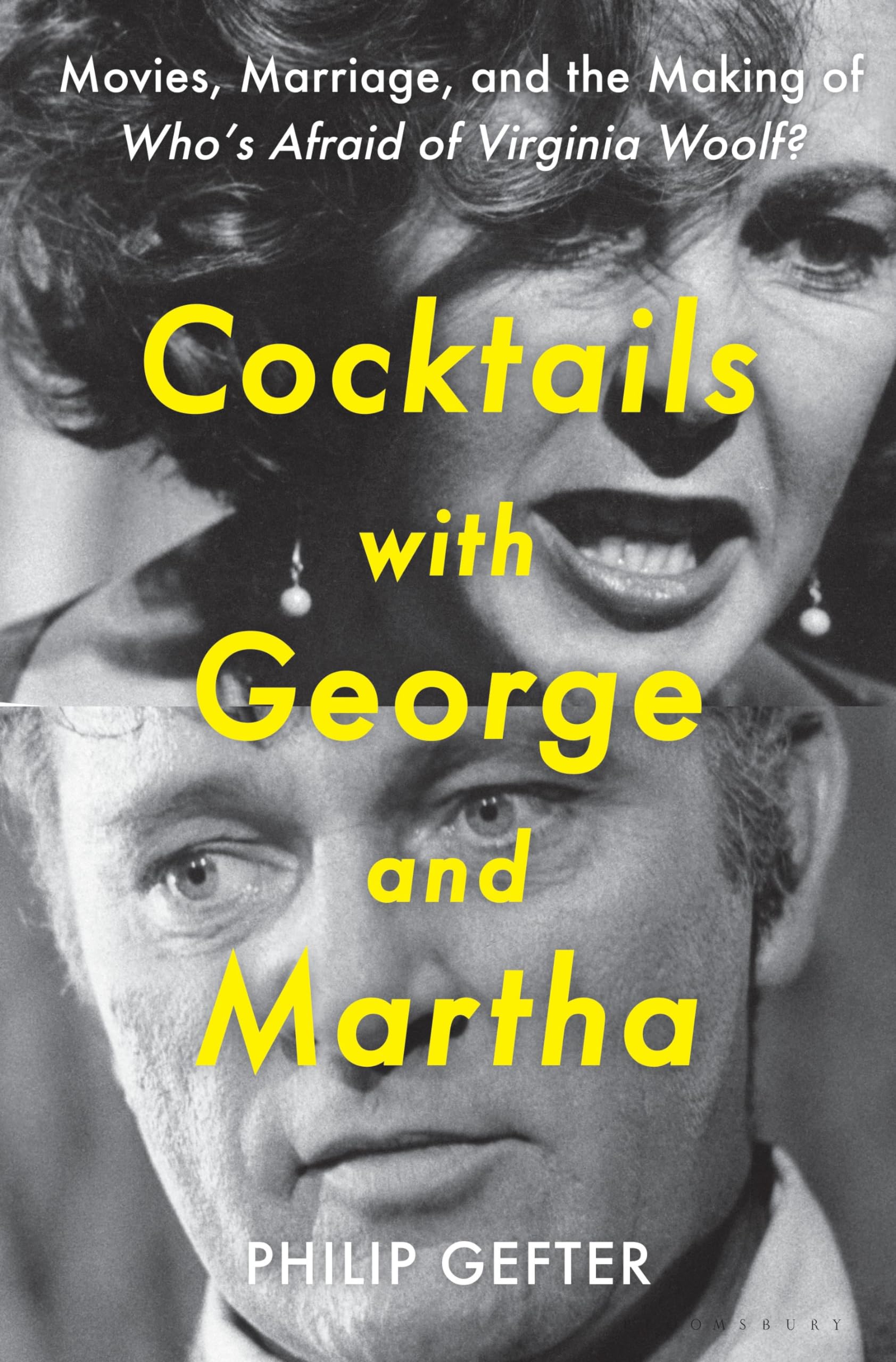 Cocktails with George and Martha: Movies, Marriage, and the Making of Who’s Afraid of Virginia Woolf? Partnership & Love