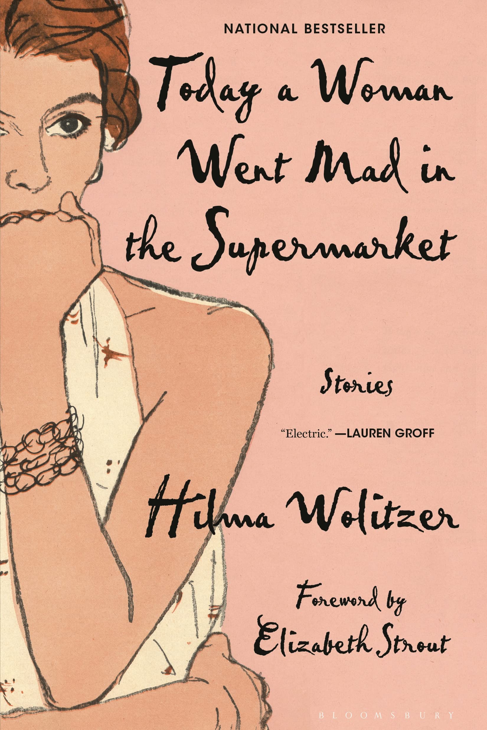 Today a Woman Went Mad in the Supermarket: Stories Essays & Short Stories