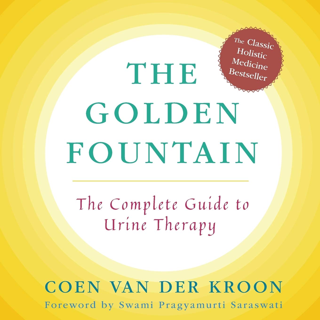 Golden Fountain: The Complete Guide to Urine Therapy book