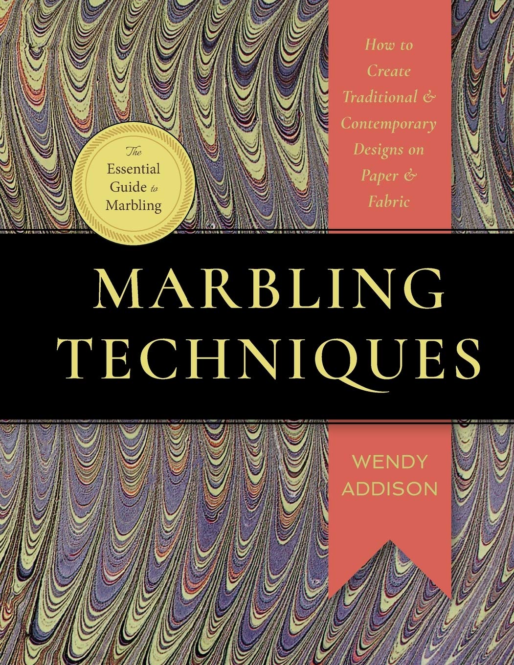 Marbling Techniques: How to Create Traditional and Contemporary Designs on Paper and Fabric Film, Art & Culture