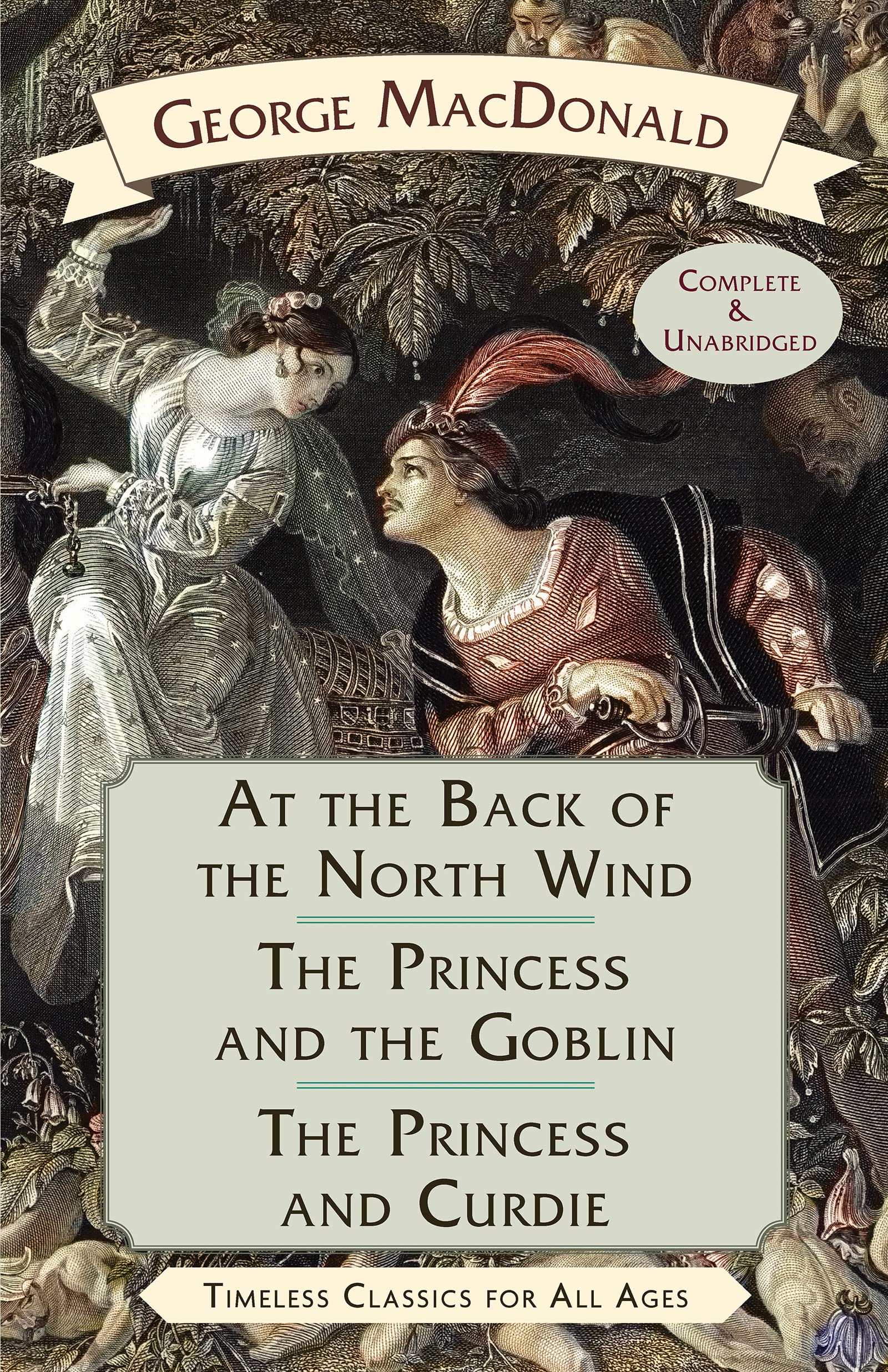 At the Back of the North Wind / The Princess and the Goblin / The Princess and Curdie Classics