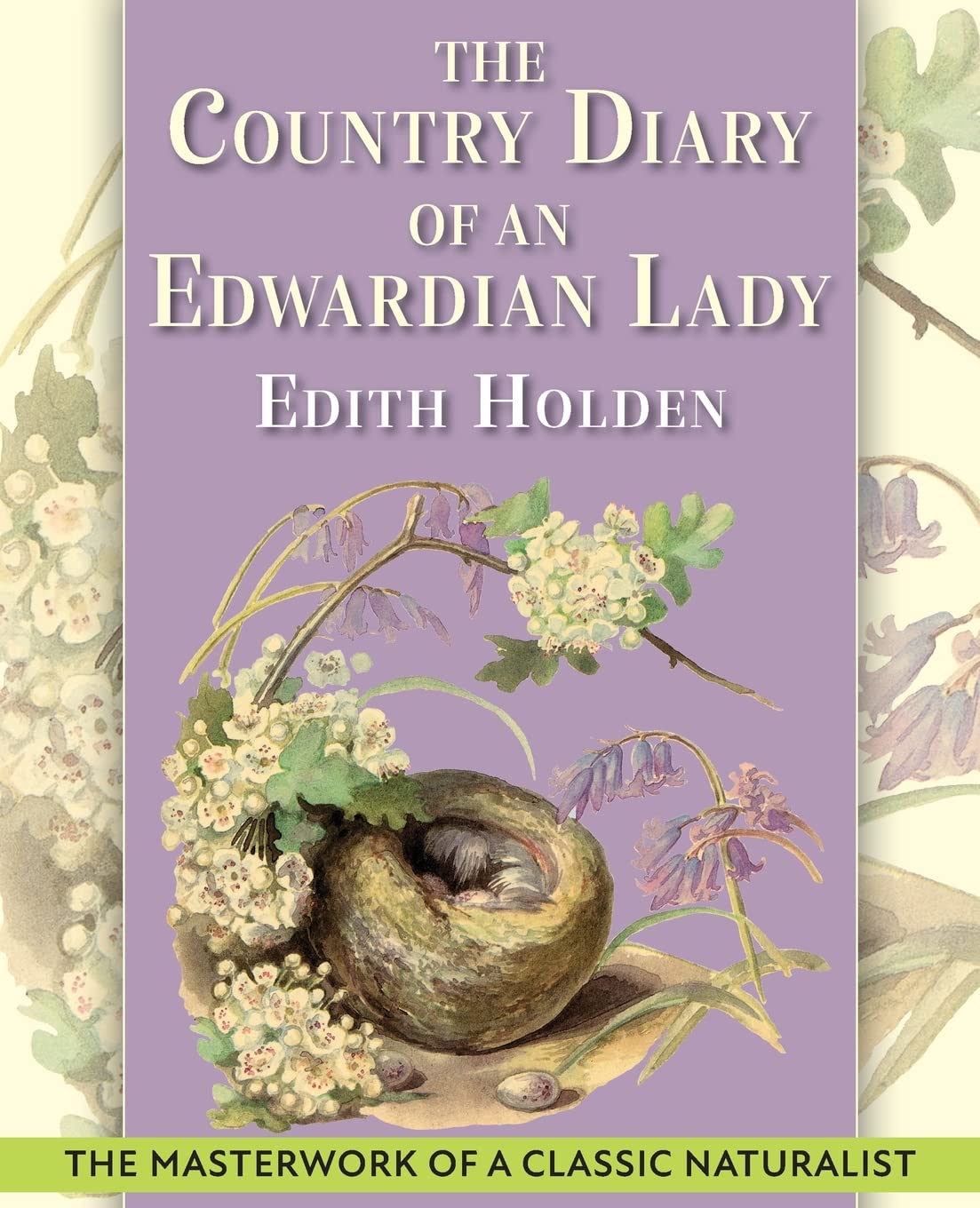 The Country Diary of An Edwardian Lady: A facsimile reproduction of a 1906 naturalist's diary Books