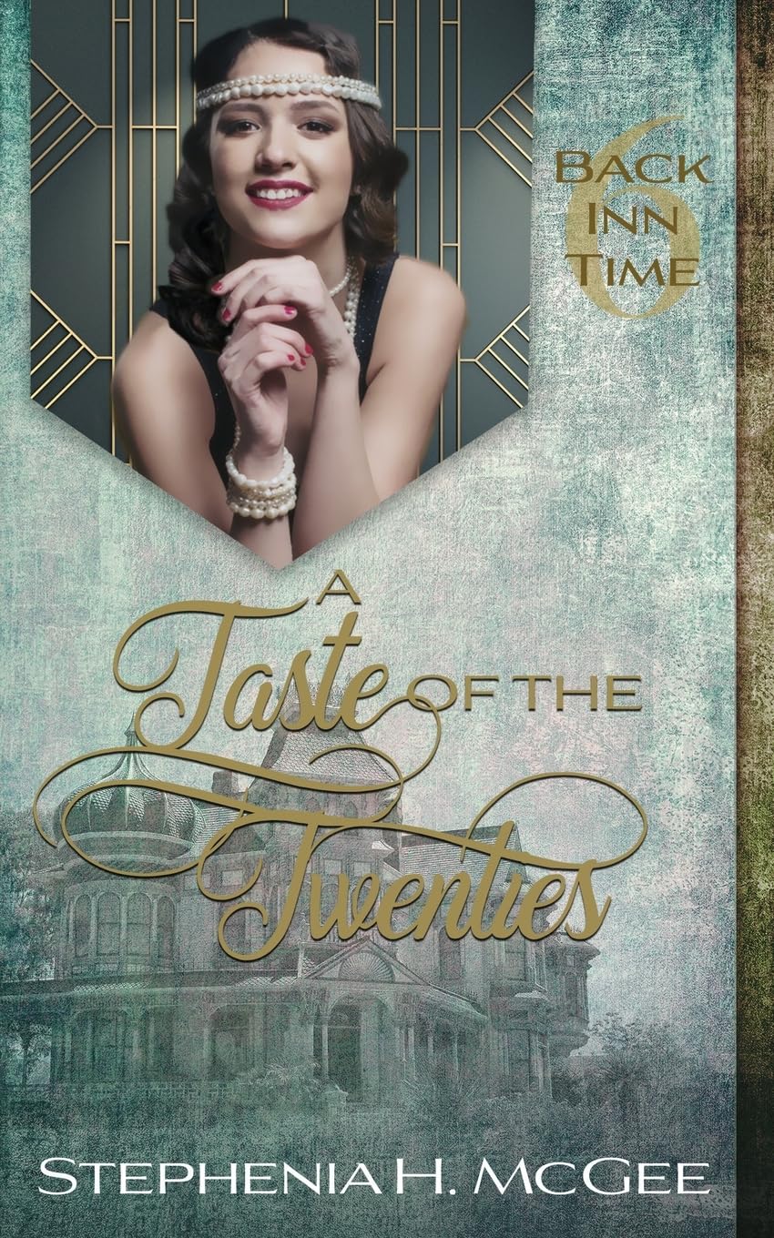 A Taste of the Twenties: A Time Travel Historical Romance (The Back Inn Time Series, Band 6) Essays & Short Stories