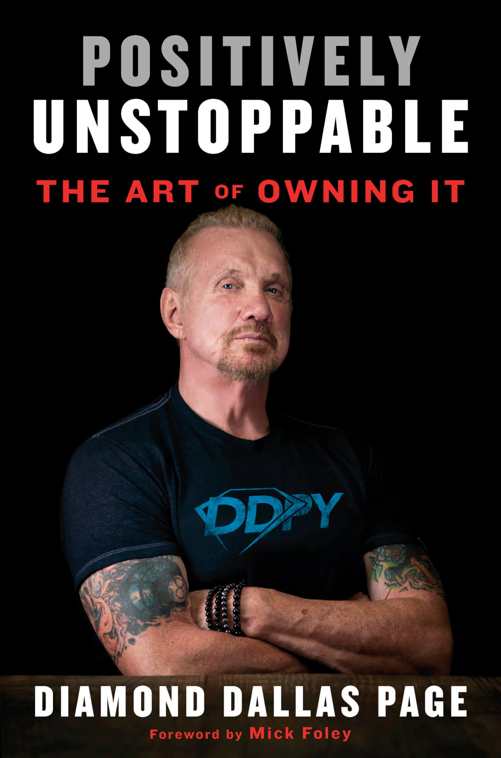 Positively Unstoppable: The Art of Owning It Business, Finance & Career