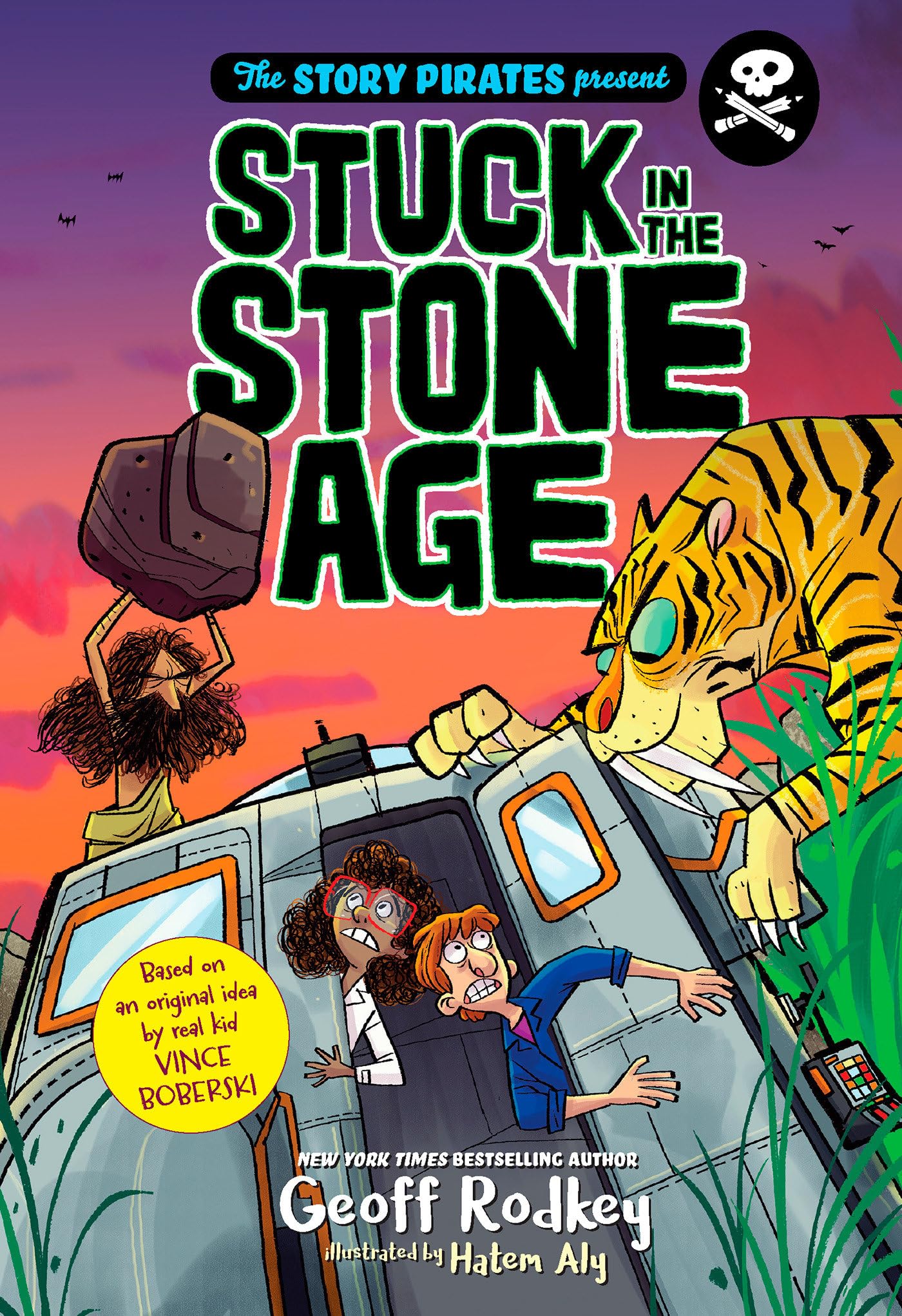 The Story Pirates Present: Stuck in the Stone Age Novels & Short Stories