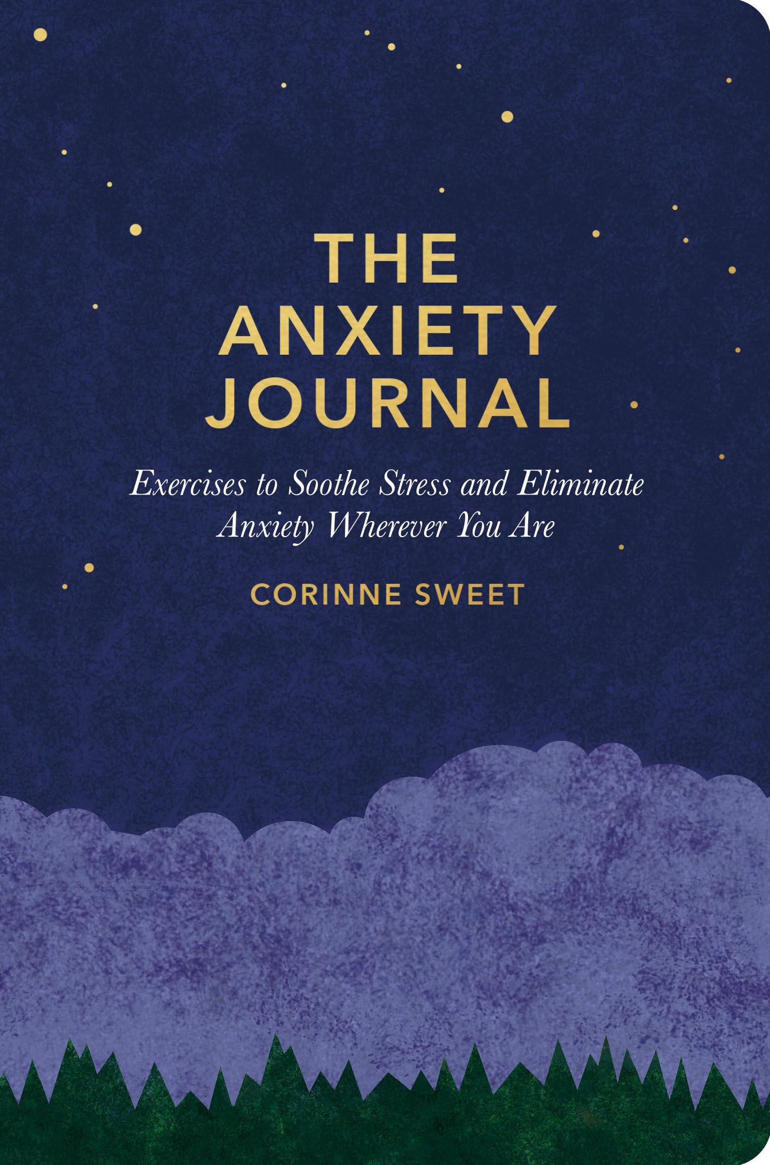 The Anxiety Journal: Exercises to Soothe Stress and Eliminate Anxiety Wherever You Are: A Guided Journal Psychology