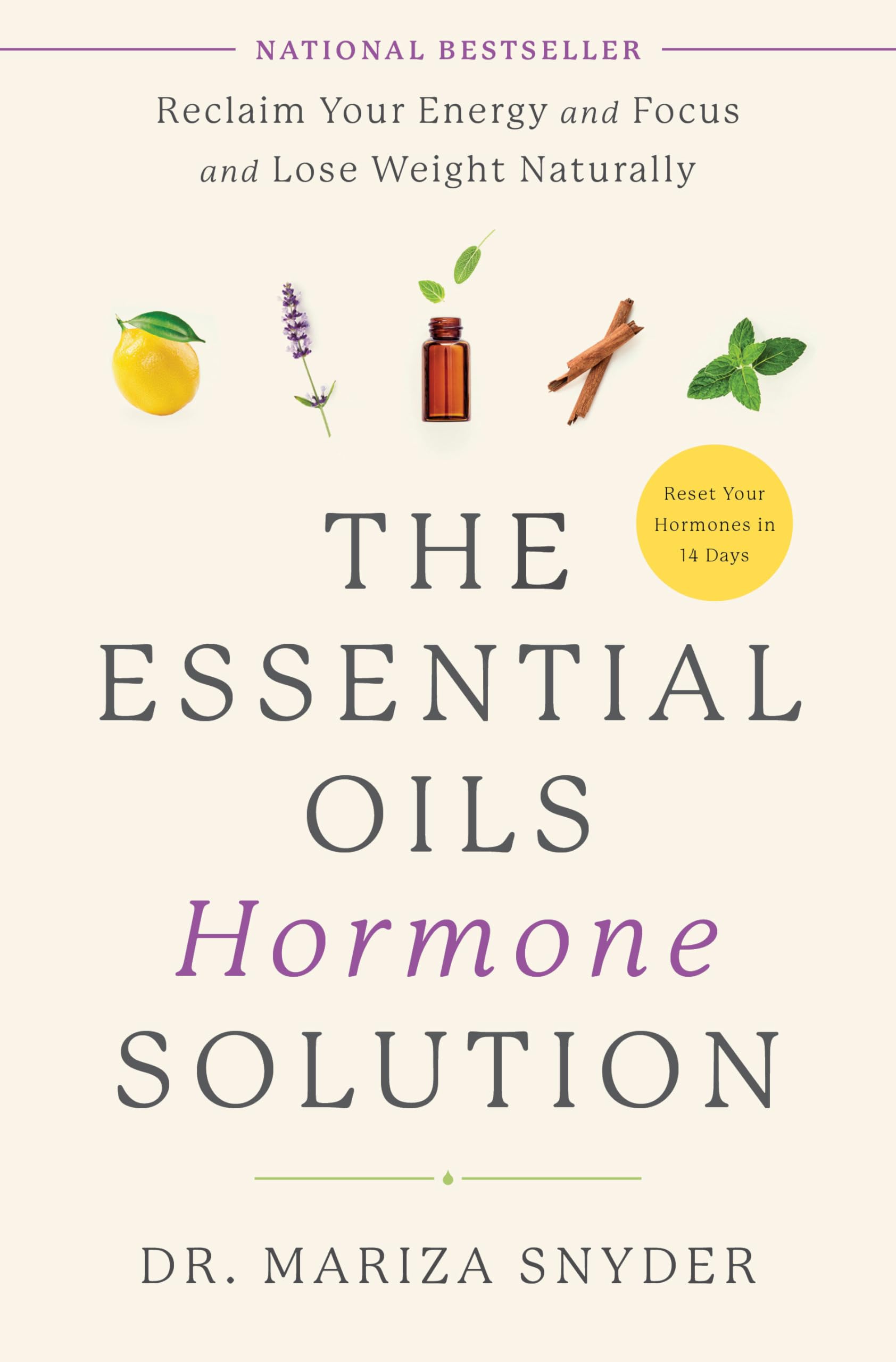 The Essential Oils Hormone Solution: Reclaim Your Energy and Focus and Lose Weight Naturally book