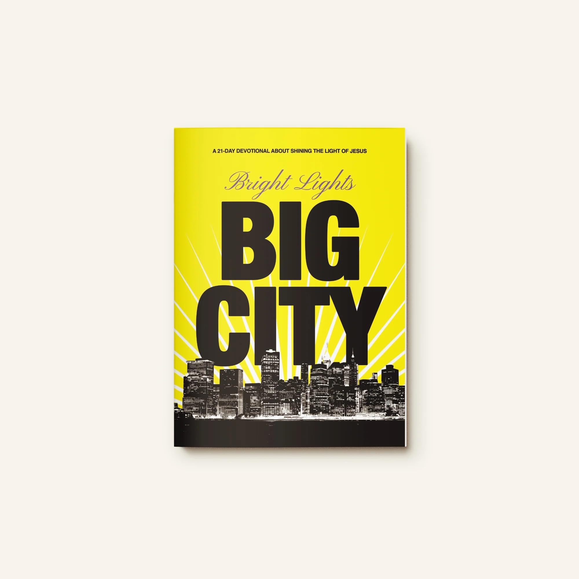 Bright Lights, Big City: A 21-Day Devotional About Shining the Light of Jesus (for Middle Schoolers) Religion & Esotericism
