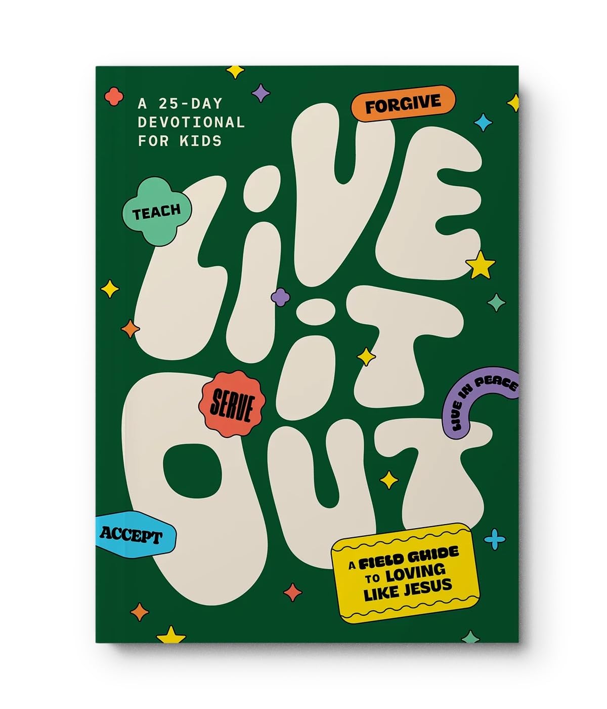 Live It Out Devotional: A Field Guide To Loving Like Jesus Religion & Esotericism