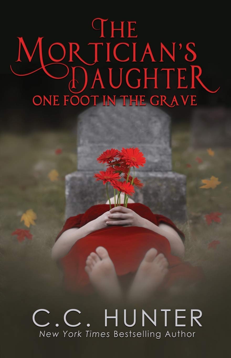 Mortician's Daughter: One Foot in the Grave Fiction