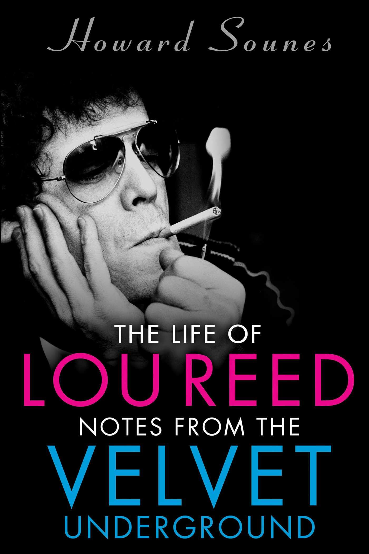 The Life of Lou Reed: Notes from the Velvet Underground Pop culture