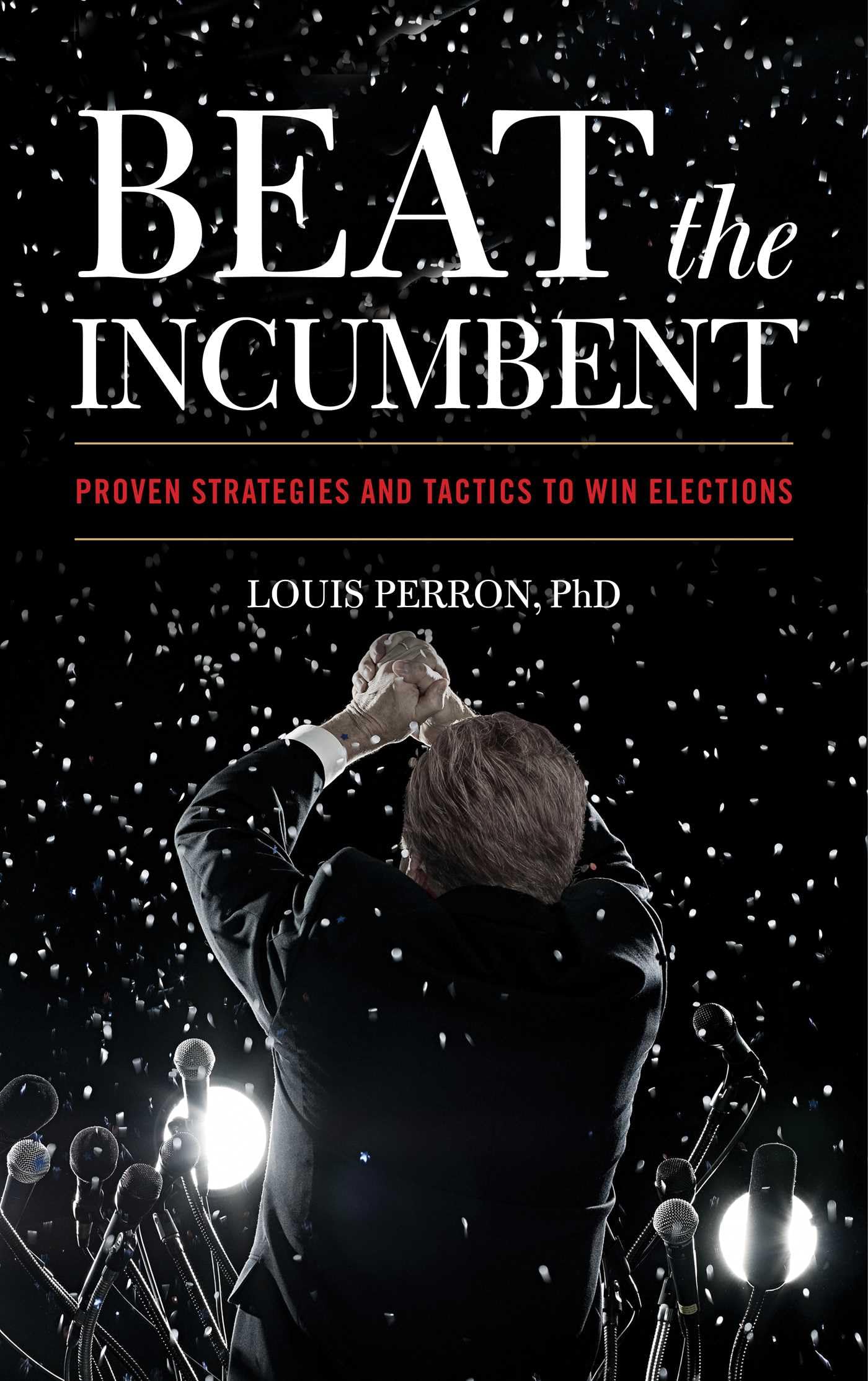 Product Image: Beat the Incumbent