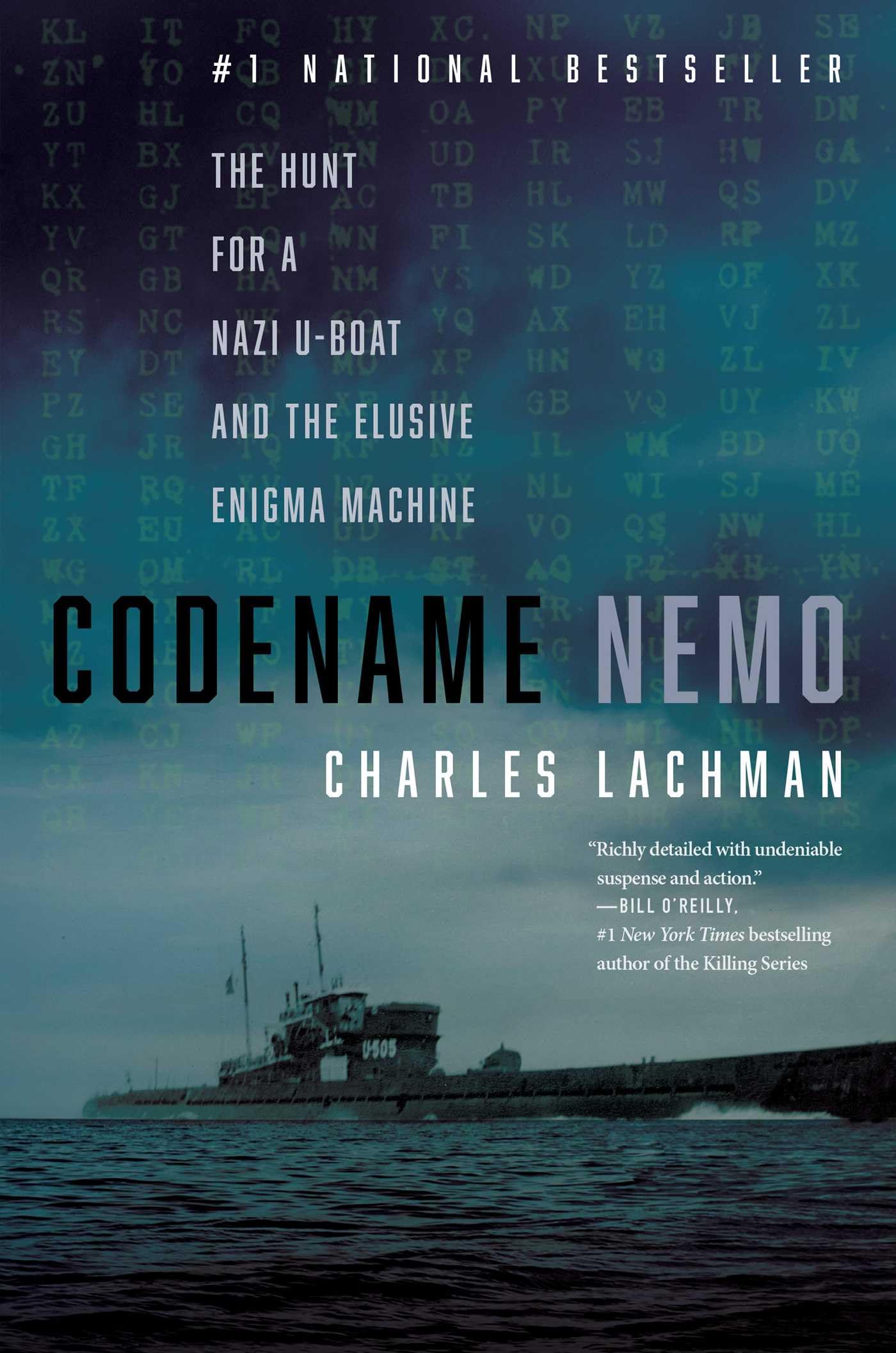 Codename Nemo: The Hunt for a Nazi U-Boat and The Elusive Enigma Machine Politics & History