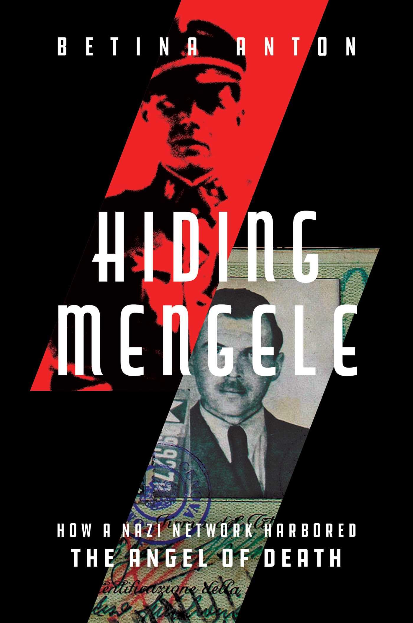Hiding Mengele: How a Nazi Network Harbored the Angel of Death book