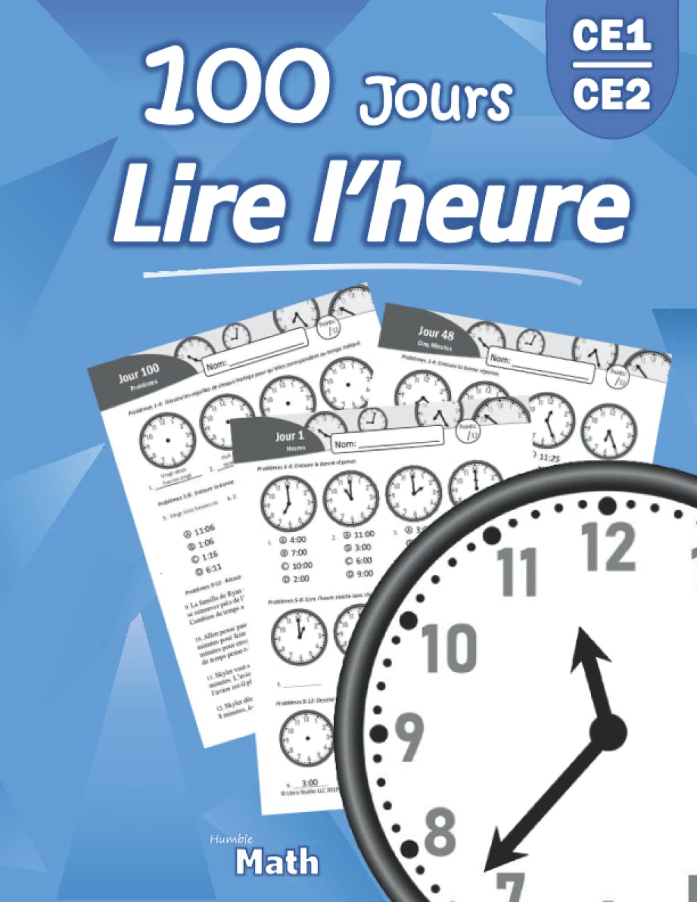 Lire l'heure: (CE1 / CE2) Montessori - Apprendre à lire l'heure (dès 6 ans) book