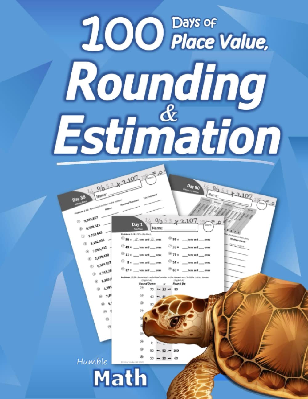 Humble Math - 100 Days of Place Value, Rounding & Estimation: Workbook with Answer Key - Ages 7-10 (Maths KS1, KS2) (Elementary Grades 2-5) Round and ... Math - Lots of Reproducible Practice Problems Tiptoi & Games