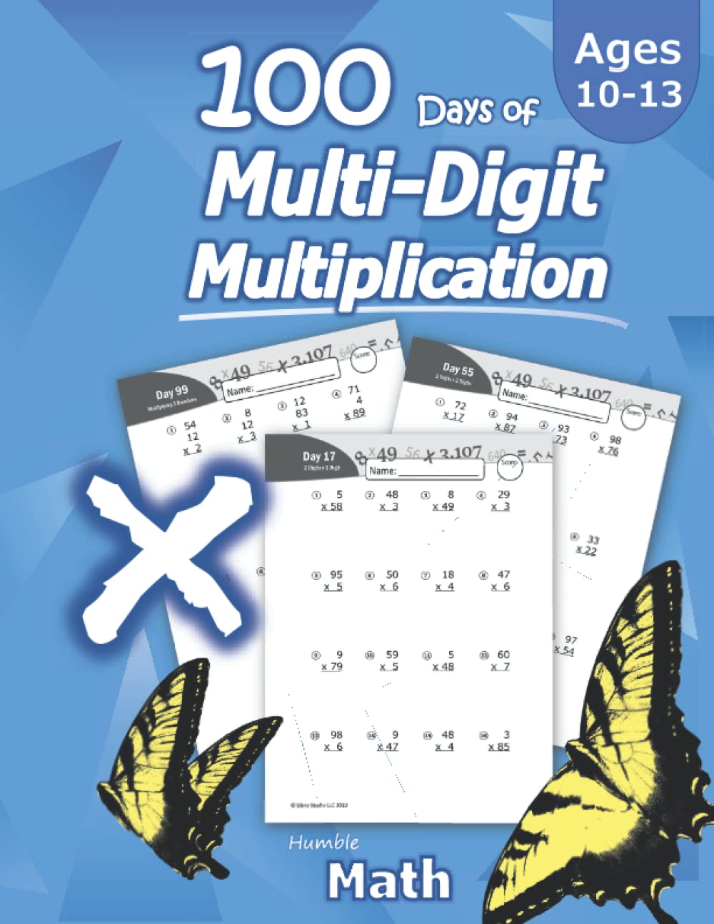 100 Jours de Multiplication des Grands Nombres: Multiplication Avancée avec Corrigé – (CM1/CM2) Maths au 9ème, 8ème, 7ème, 6ème (9e, 8e, 7e, 6e) ... par 2 et 3 chiffres – Montessori Tiptoi & Games