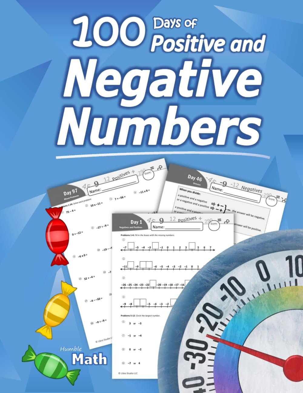 Humble Math – Positive and Negative Numbers: Add, Subtract, Multiply, and Divide Negative Numbers Workbook – 100 Days of Practice Problems (Answer Key ... KS3, Grades 5-8, Middle School (Integers) Tiptoi & Games