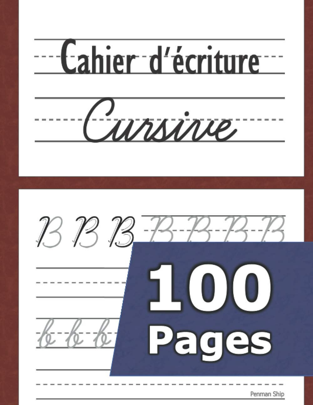 Cahier d'écriture cursive: Écriture cursive (maternelles et CP) (adulte) Livre d'activité d'écriture - Apprendre à écrire les lettres de l'alphabet en majuscule et en minuscule book