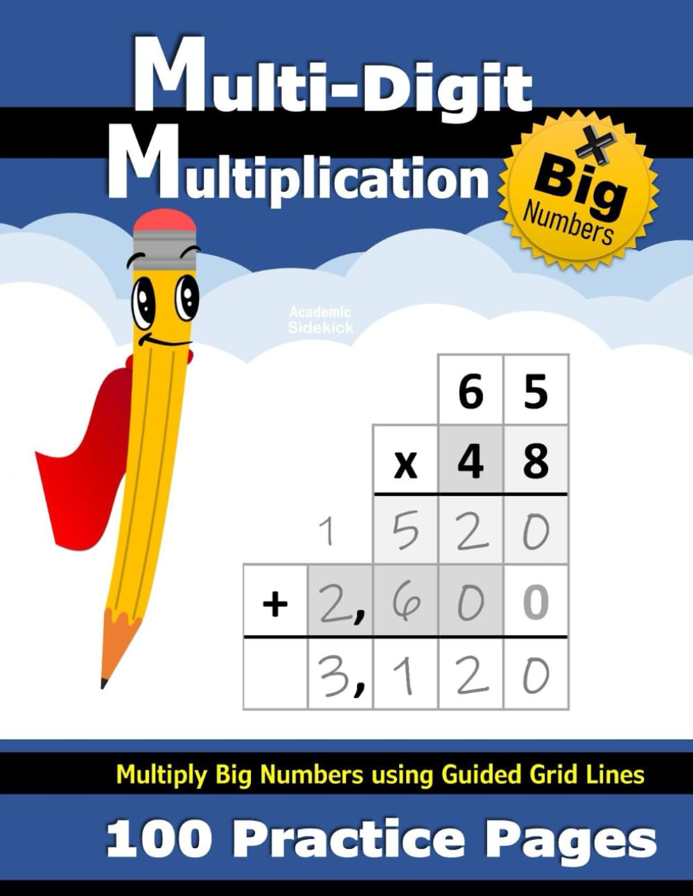 Multi-Digit Multiplication: 100 Practice Pages (with Grid Line Guides) - Multiply Double Digit, Triple Digit, and Big Numbers - 2 Digit - 3 Digit ... Math Workbook with Answer Key (Ages 9-11) Tiptoi & Games