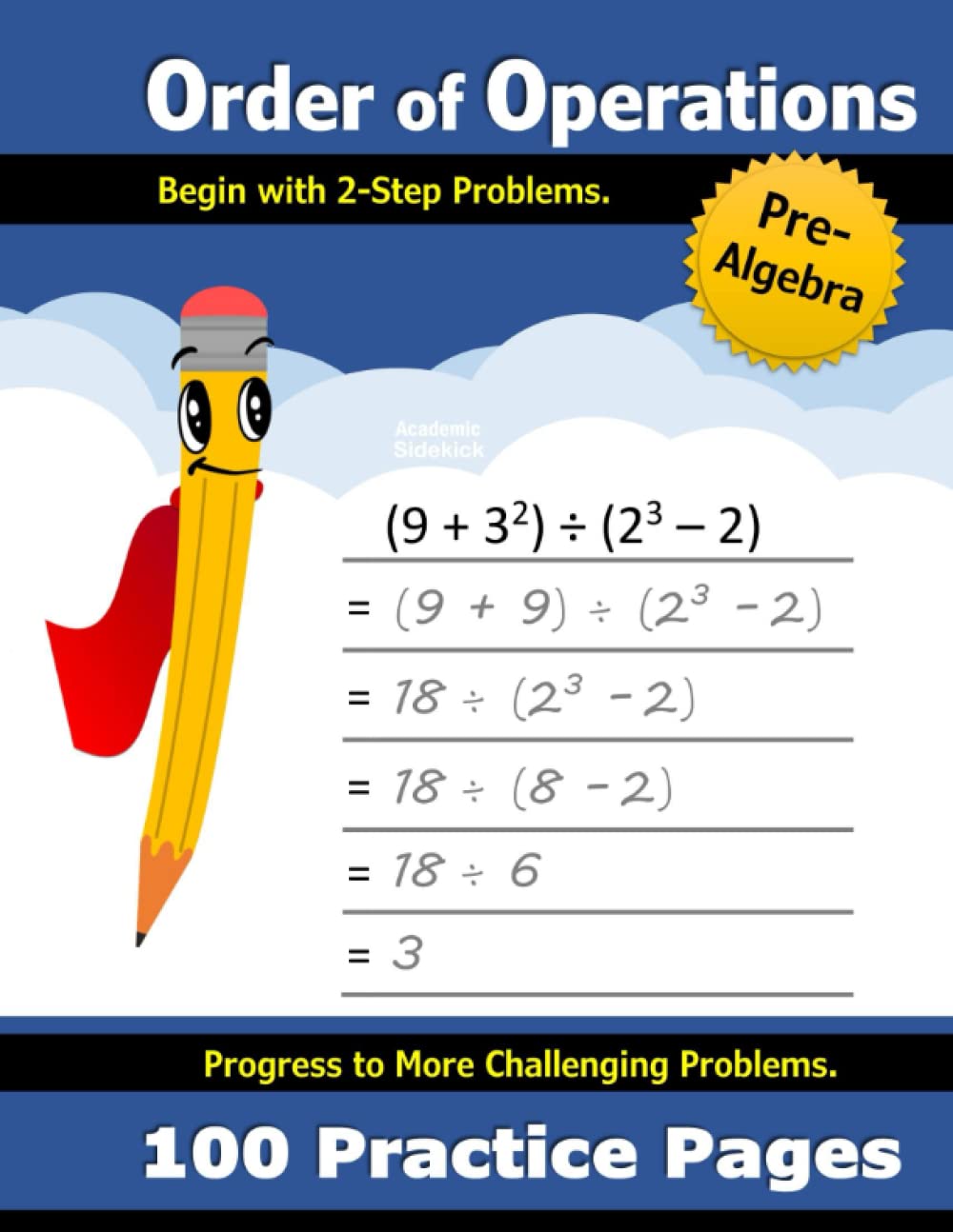 Order of Operations: Pre-Algebra (PEMDAS / BODMAS) | 100 Practice Pages | Line Guides | Maths KS3 KS4 - (5th, 6th, 7th, 8th 9th Grade) Math Workbook with Step-by-Step Answer Key (Ages 10-15) Tiptoi & Games