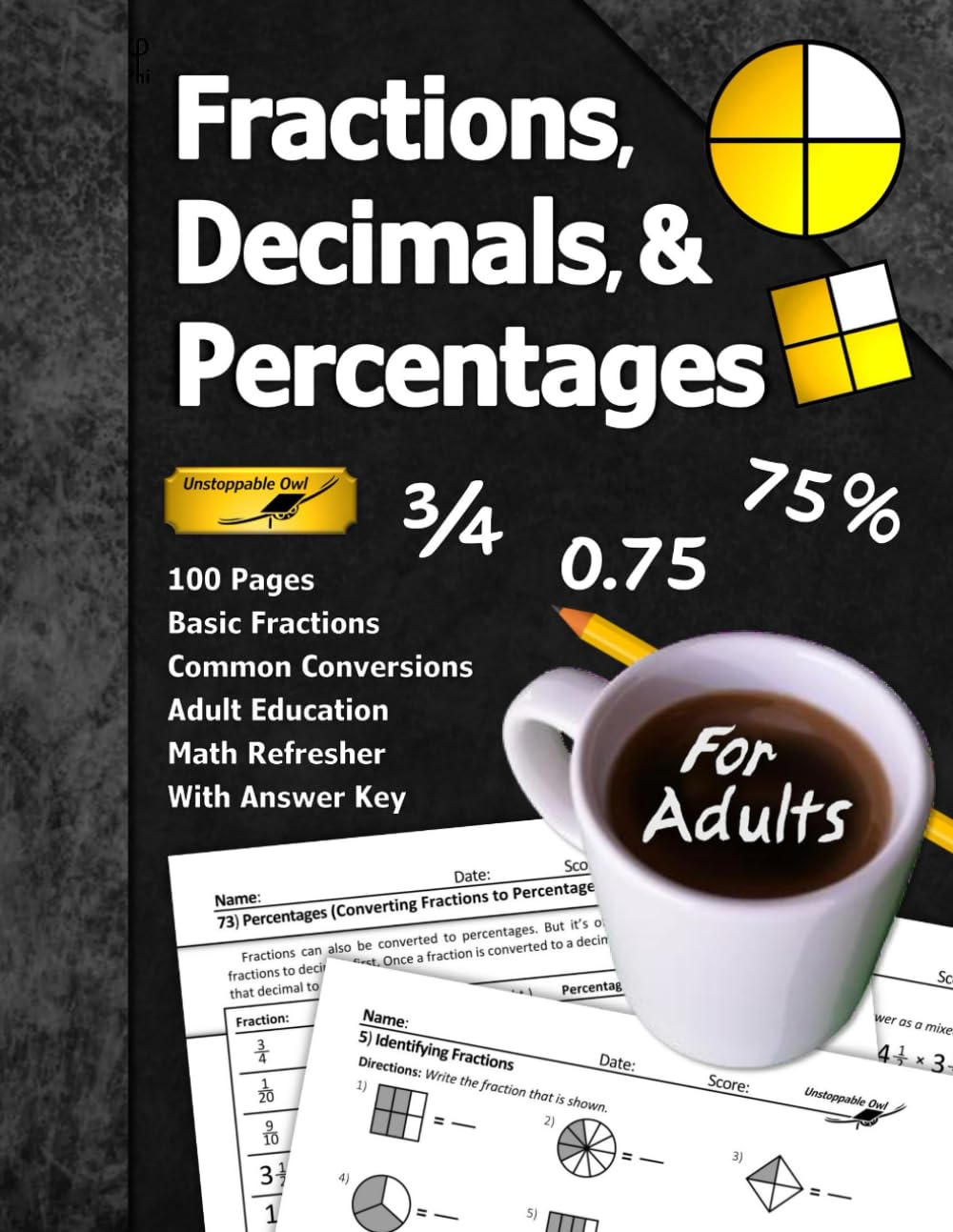 Fractions, Decimals, & Percentages (For Adults): 100 Pages (With Answer Key) | Basic Fractions | Adult Education Math Refresher (Math for Adults Series) Learning & Reference