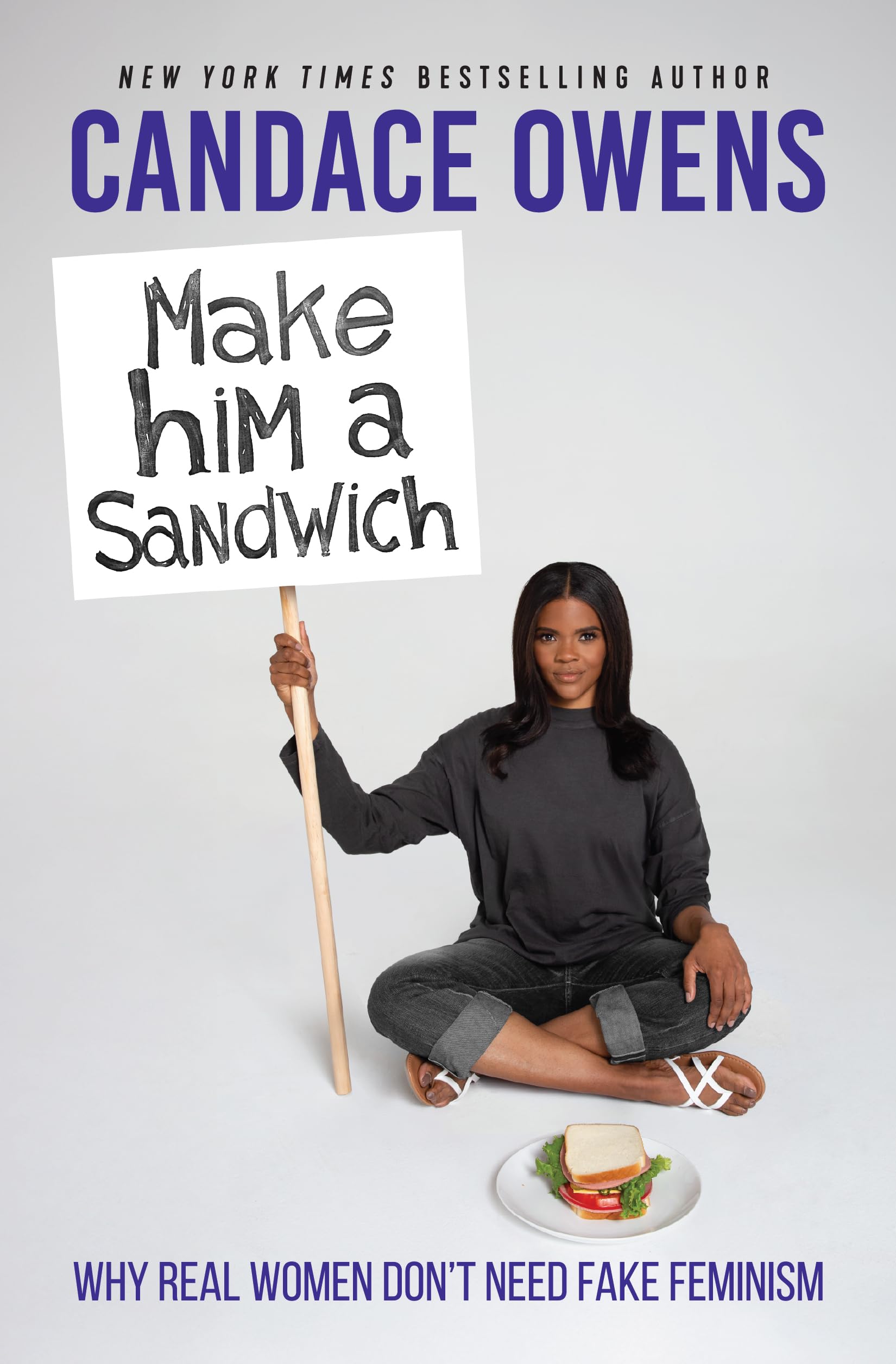 Make Him A Sandwich: Why Real Women Don't Need Fake Feminism Social Sciences