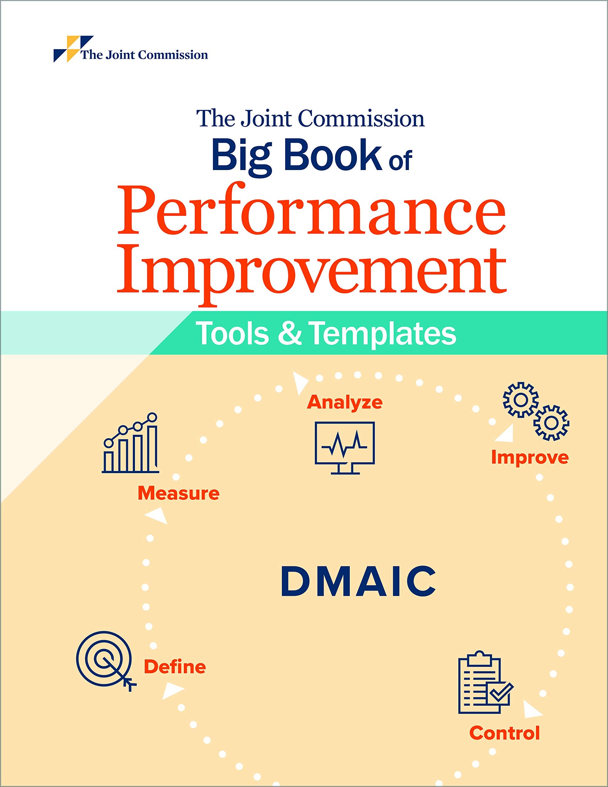 The Joint Commission Big Book of Performance Improvement Tools and Templates (Soft Cover) Medicine