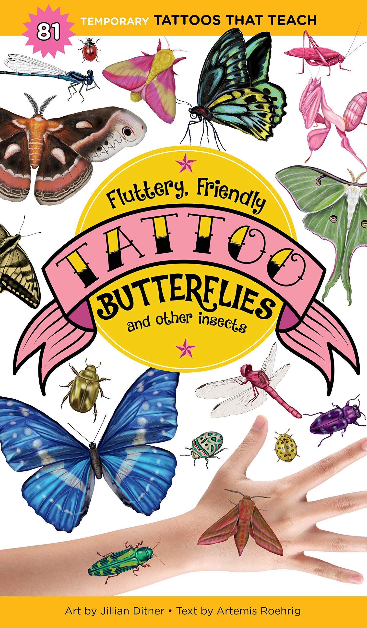 Fluttery, Friendly Tattoo Butterflies and Other Insects: 81 Temporary Tattoos That Teach Non-fiction