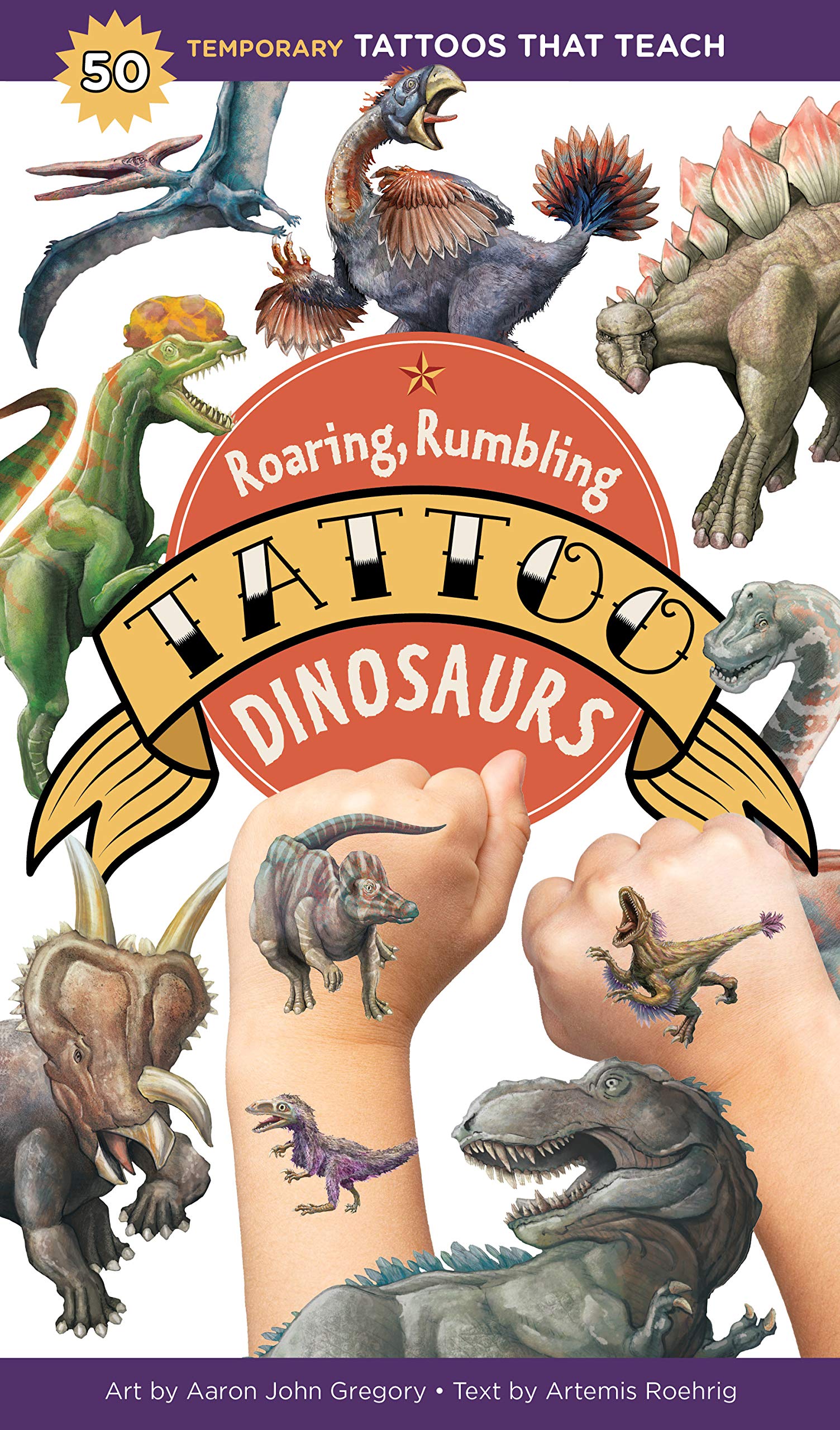 Roaring, Rumbling Tattoo Dinosaurs: 50 Temporary Tattoos That Teach Non-fiction