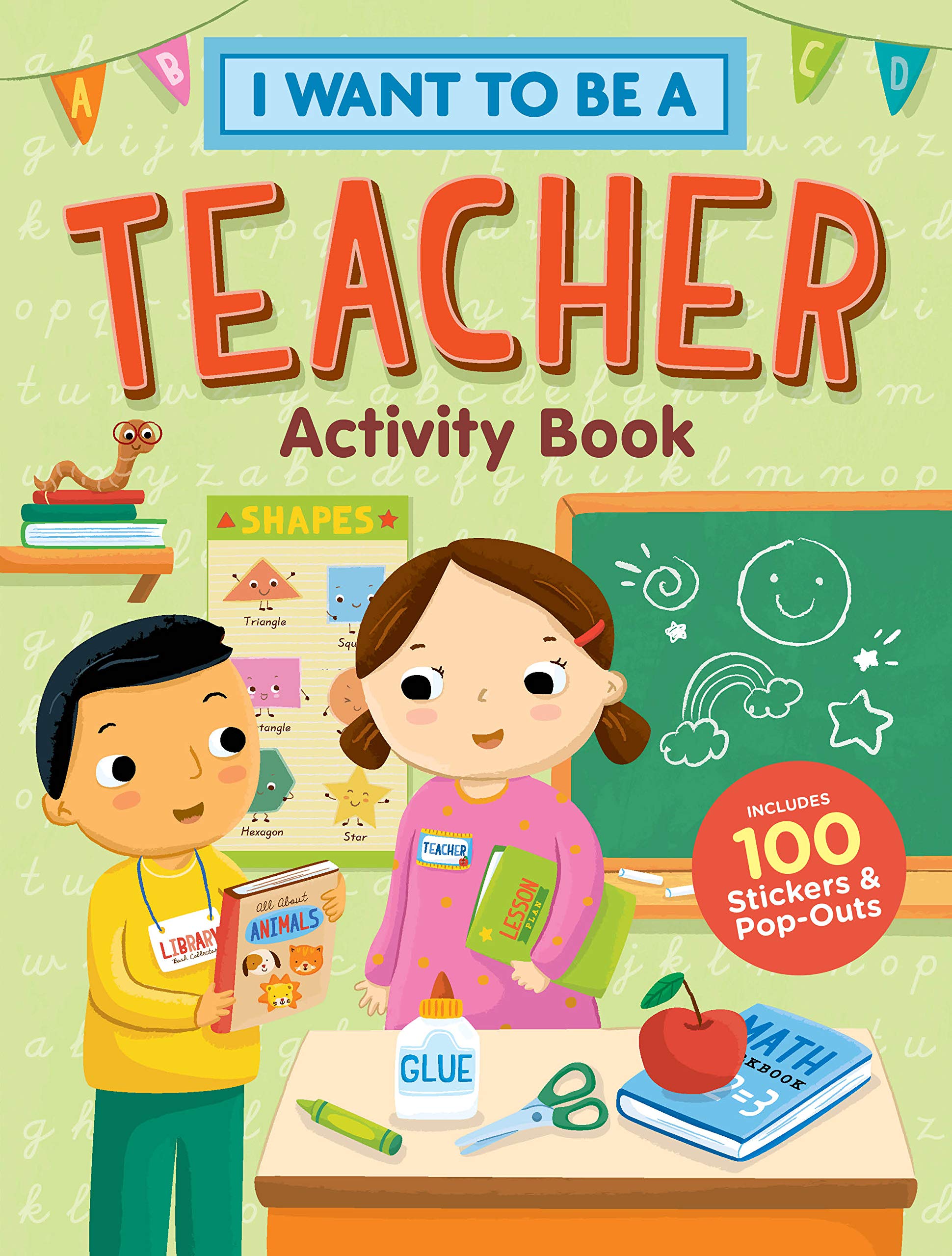 I Want to Be a Teacher Activity Book: 100 Stickers & Pop-Outs Novels & Short Stories
