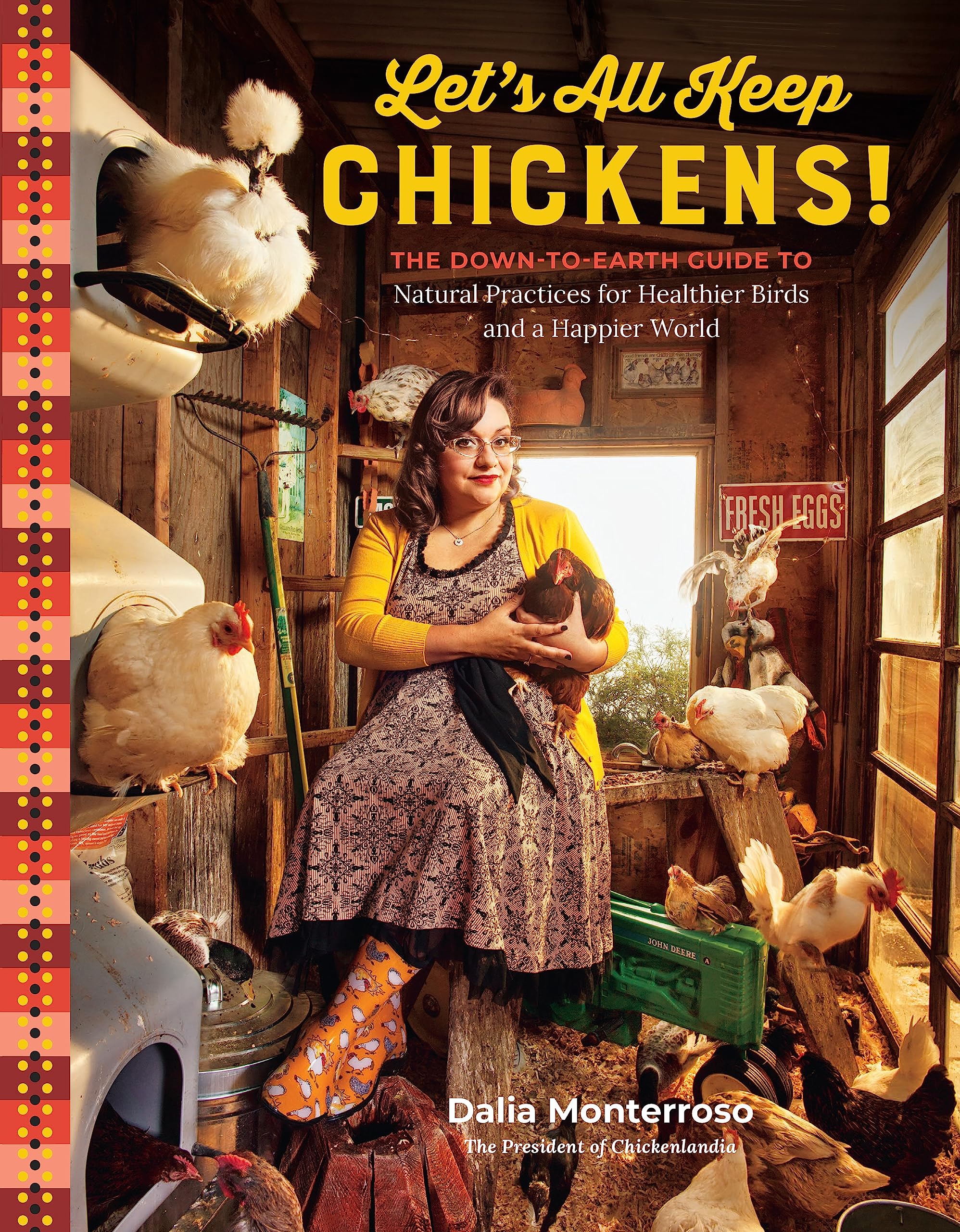 Let's All Keep Chickens!: The Down-to-Earth Guide to Natural Practices for Healthier Birds and a Happier World Mathematics