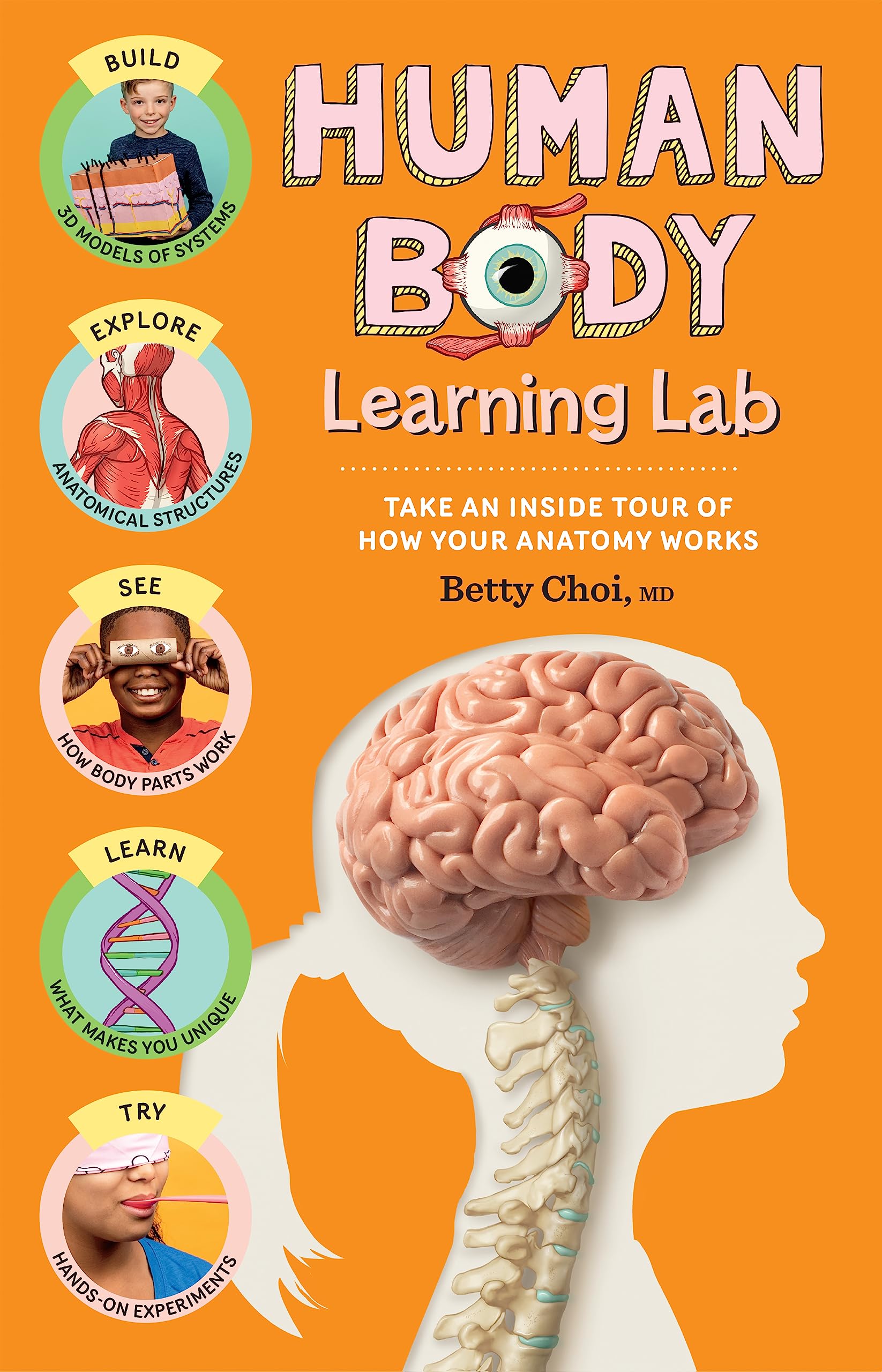 Human Body Learning Lab: Take an Inside Tour of How Your Anatomy Works Non-fiction