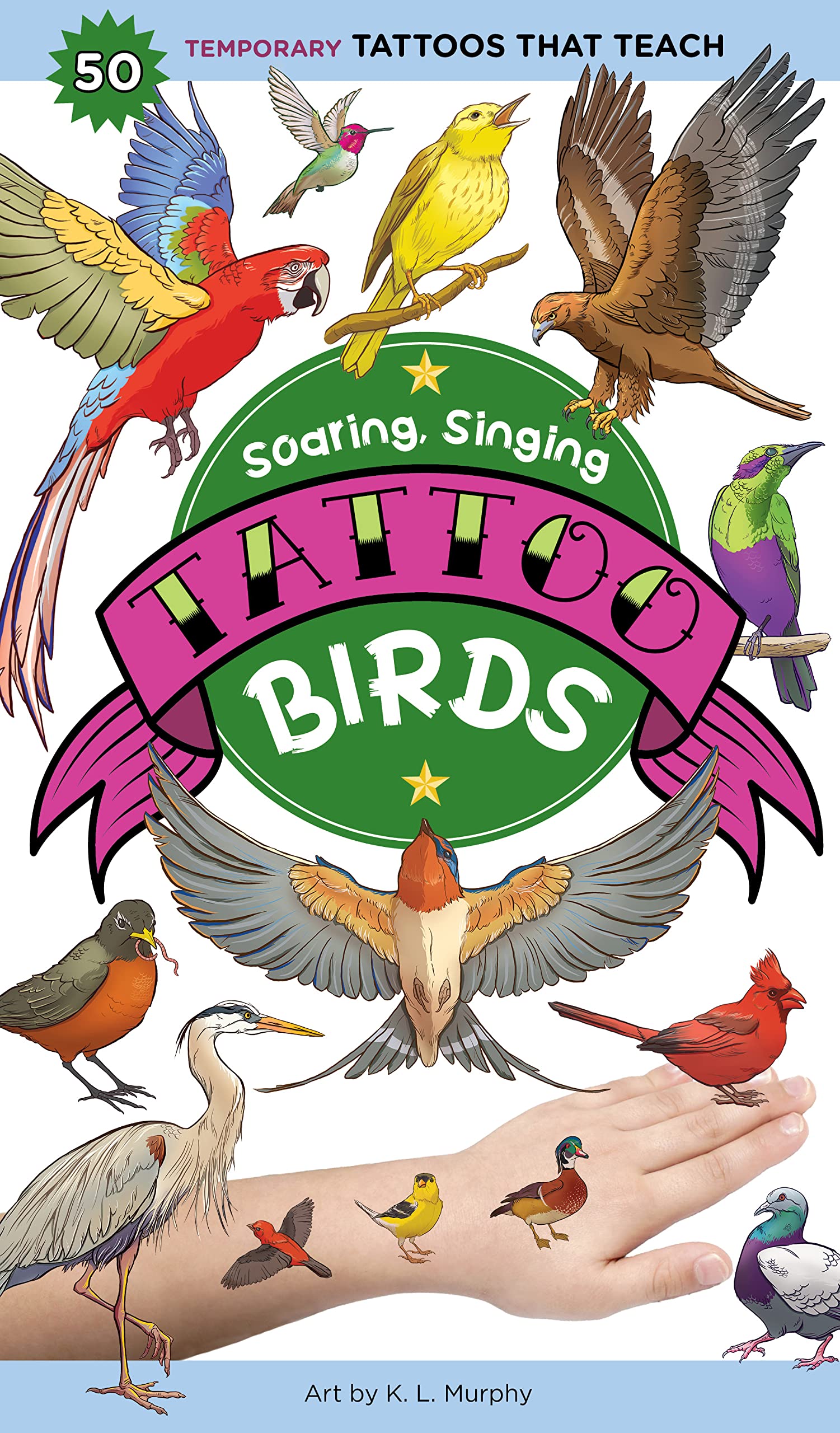 Soaring, Singing Tattoo Birds: 50 Temporary Tattoos That Teach Tiptoi & Games