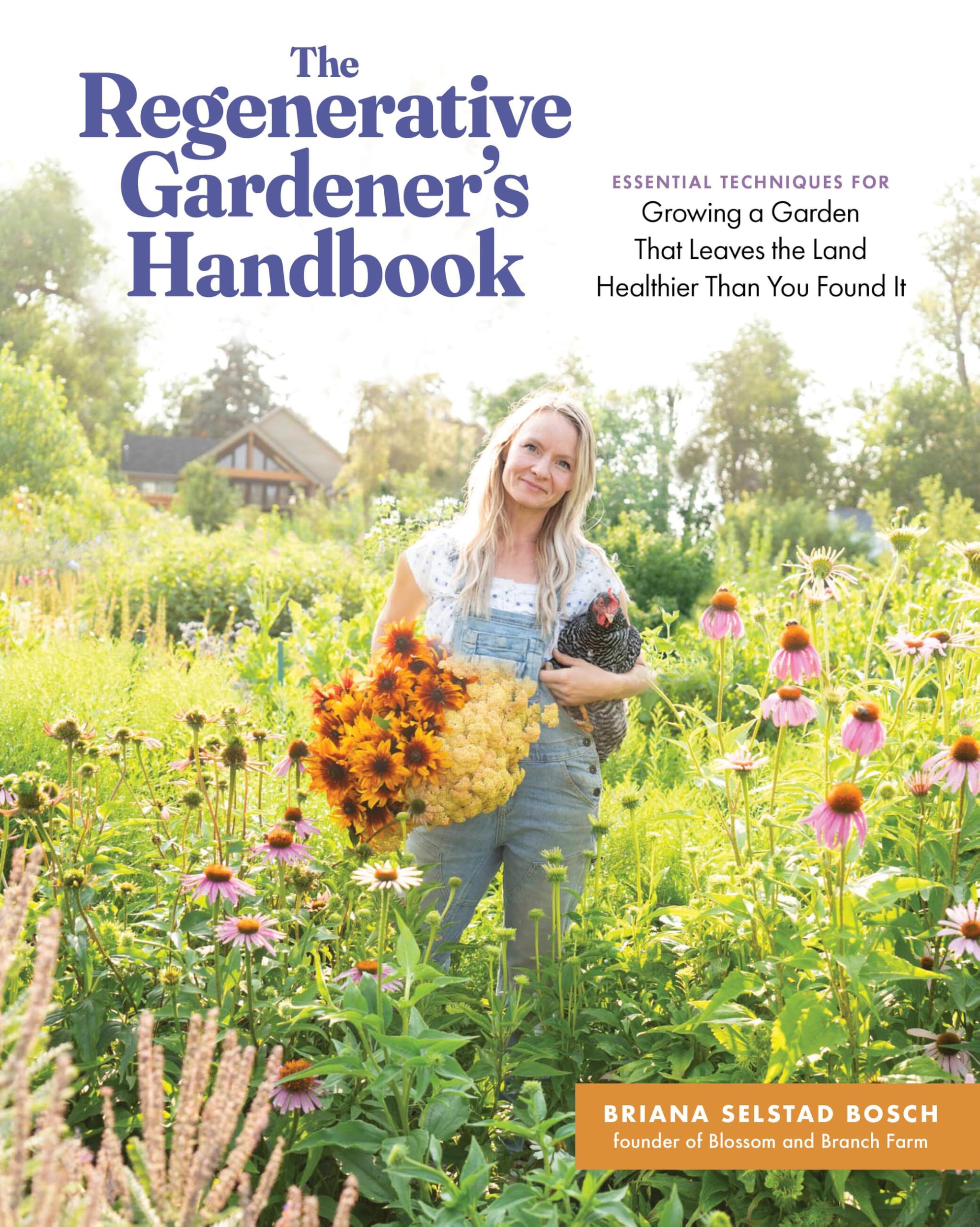 The Regenerative Gardener's Handbook Garden & Plants