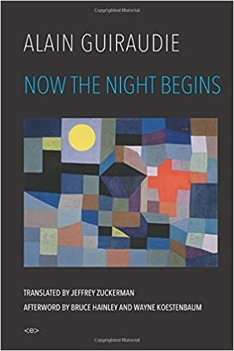 Alain Guiraudie Now the Night Begins Contemporary literature