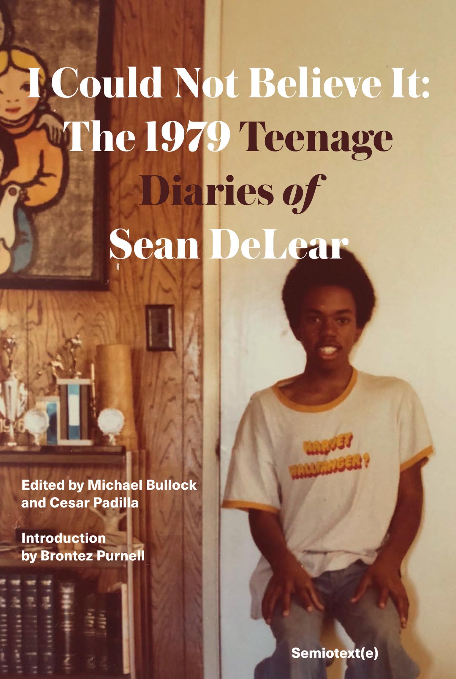 I Could Not Believe It : The 1979 Teenage Diaries of Sean DeLear LGBTQ+