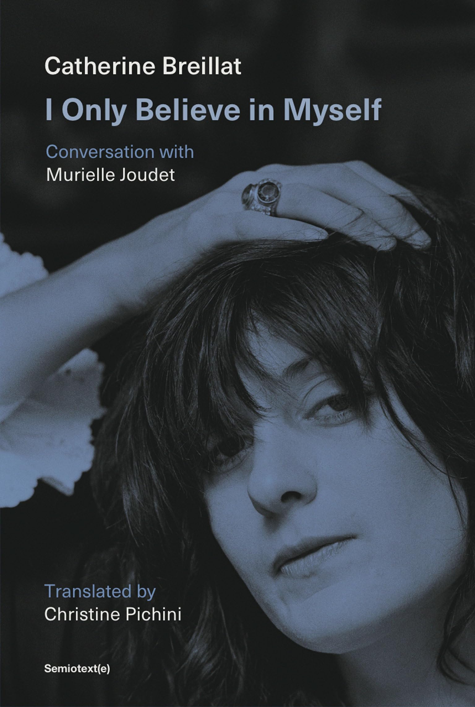 I Only Believe in Myself: Conversation with Murielle Joudet book