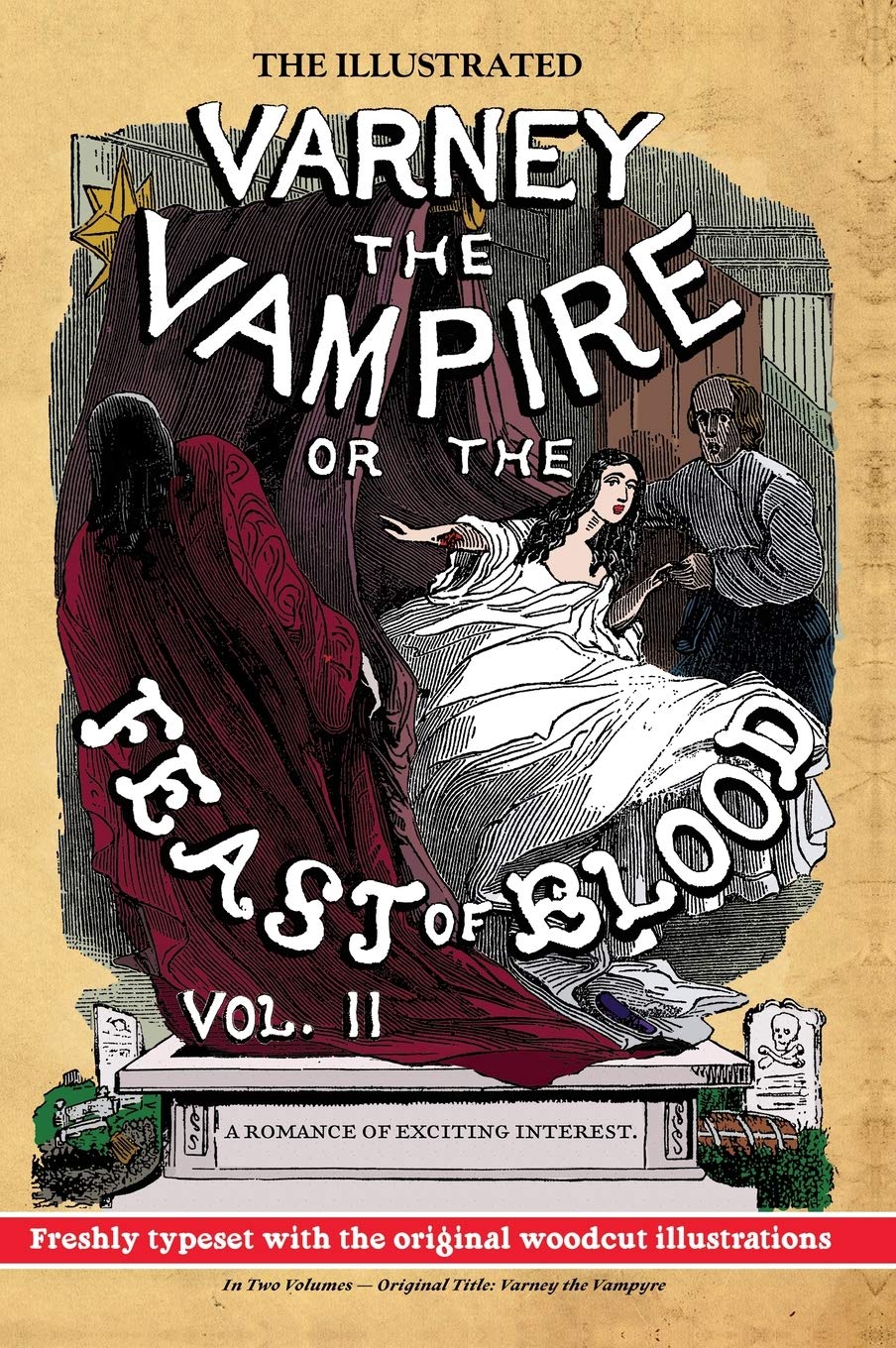 The Illustrated Varney the Vampire; or, The Feast of Blood - In Two Volumes - Volume II Classics