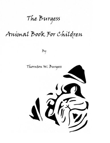 The Burgess Animal Book For Children (Large Print) Contemporary literature