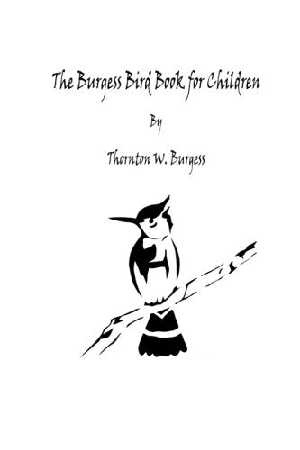 The Burgess Bird Book for Children Contemporary literature