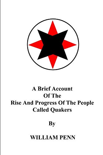 A Brief Account of the Rise and Progress of the People Called Quakers Religion & Esotericism