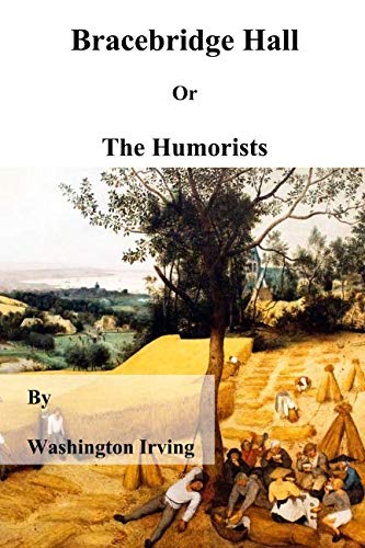 Bracebridge Hall Or The Humorists Contemporary literature