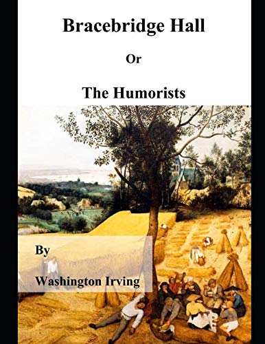 Bracebridge Hall Or The Humorists (Large Print) Contemporary literature