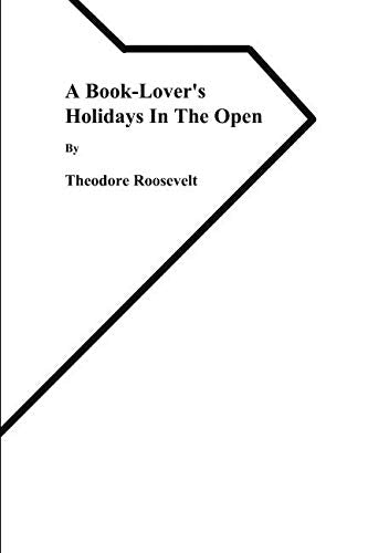 A Book-Lover's Holidays in the Open Contemporary literature
