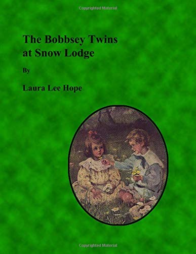 The Bobbsey Twins At Snow Lodge (Large Print) Contemporary literature