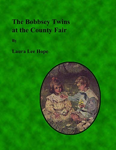 The Bobbsey Twins at the County Fair (Large Print) Contemporary literature